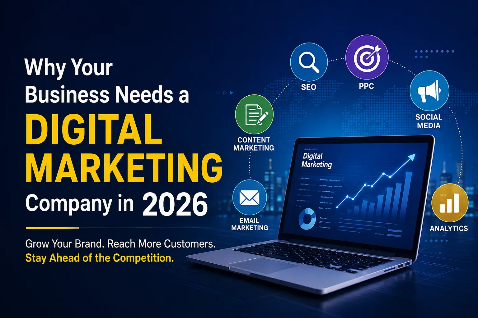 Why Your Business Needs a Digital Marketing Company in 2026
