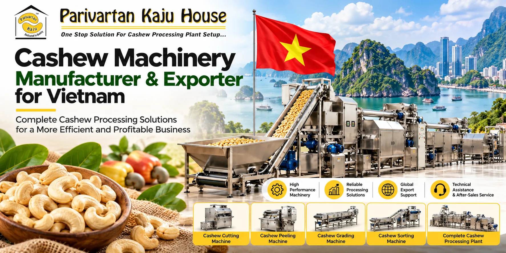 Cashew Machinery Manufacturer & Exporter for Vietnam