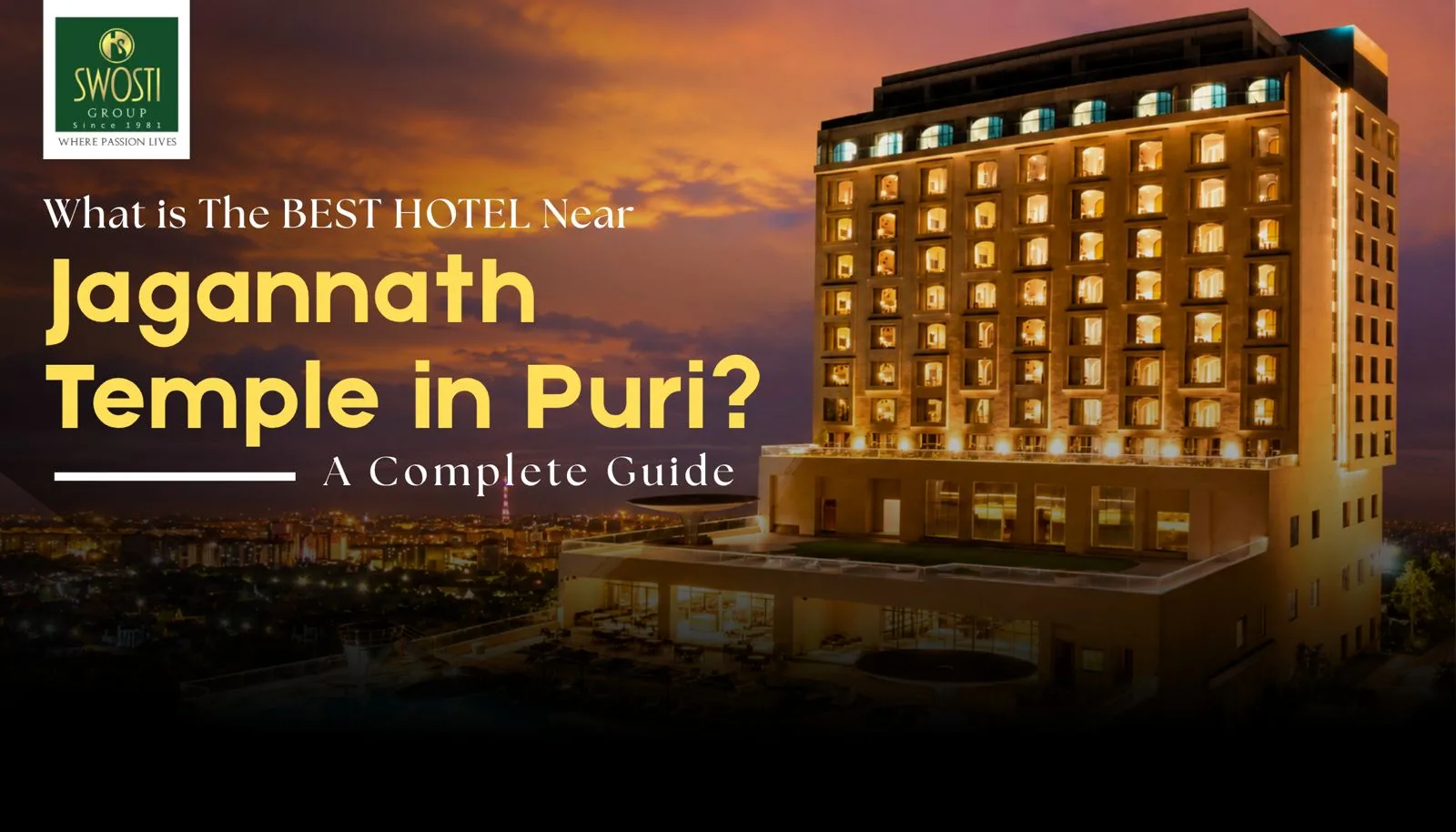 Which is the Best Hotel Near Jagannath Temple in Puri? A Complete Guide