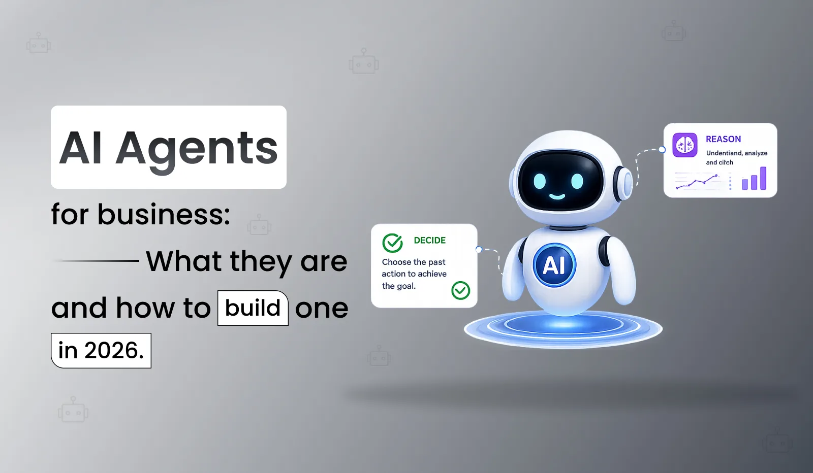 AI Agents for Business: Build & Cost Guide 2026