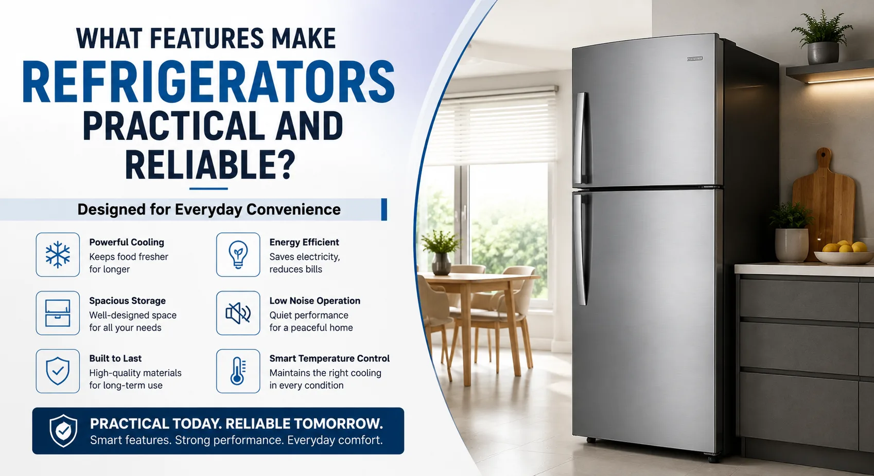 What Features Make Super General Refrigerators Practical and Reliable?