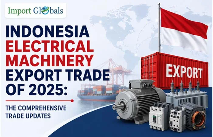Indonesia Electrical Machinery Export Trade of 2025: The Comprehensive Trade Updates