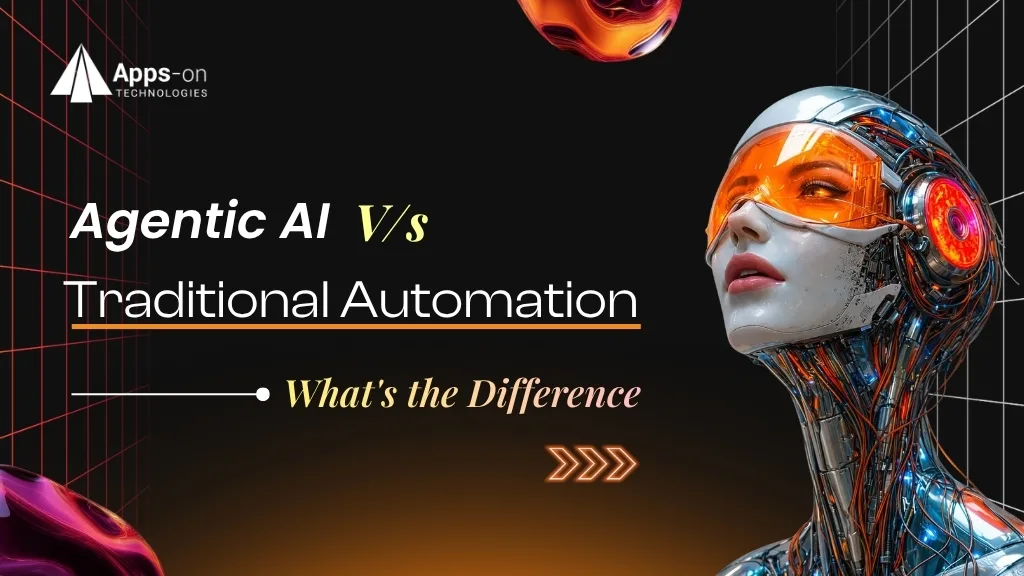 Agentic AI vs traditional automation — what's the difference