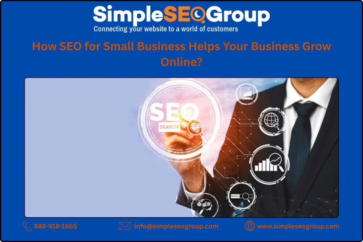 How SEO for Small Business Helps Your Business Grow Online?