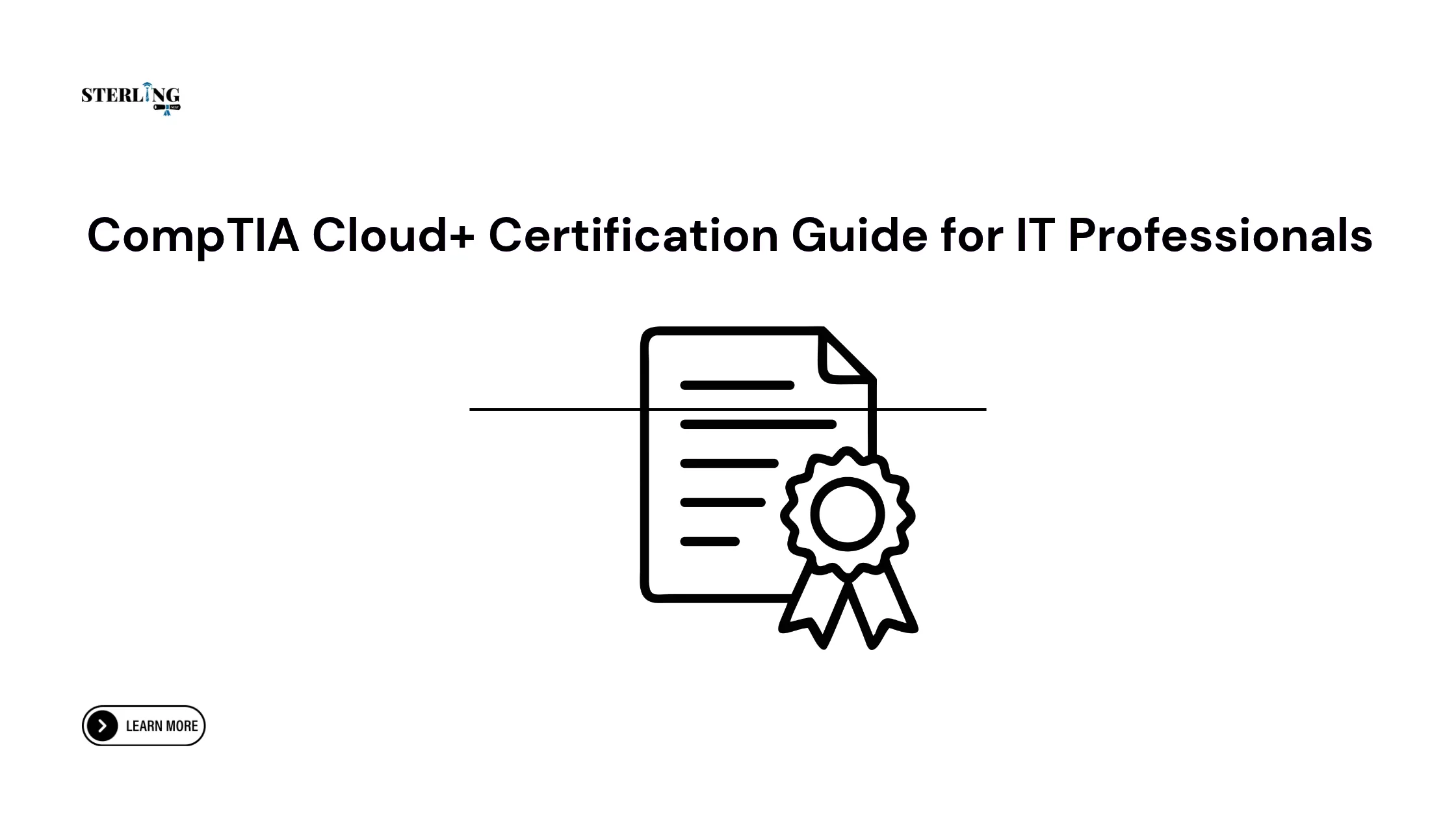 What Is CompTIA Cloud+ Certification and Who Should Consider It?