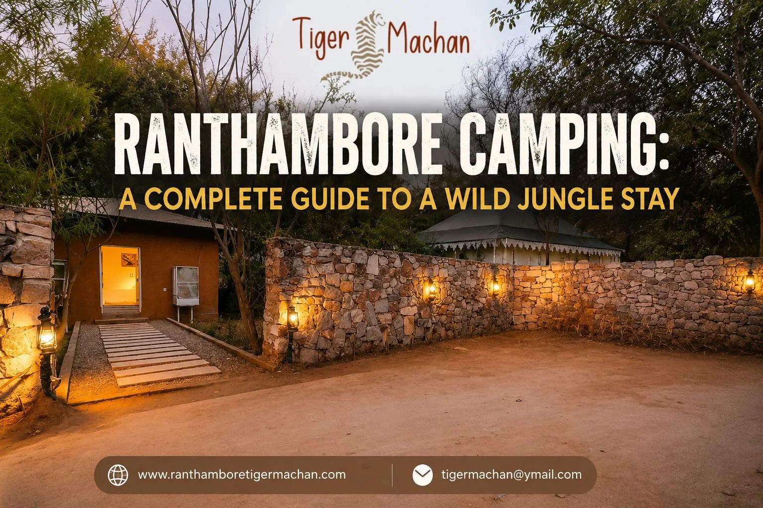Ranthambore Camping: A Complete Guide to a Wild Jungle Stay