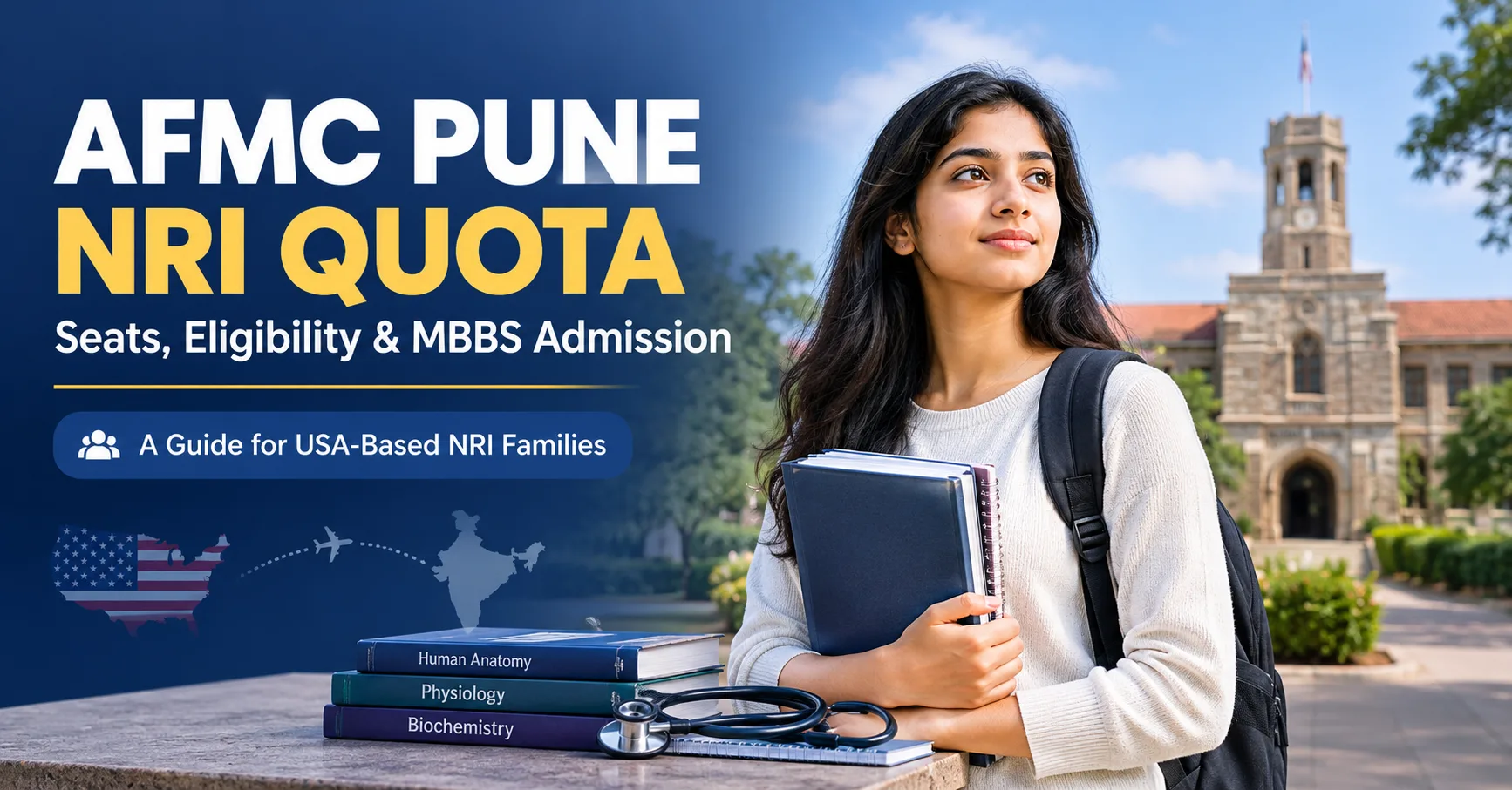 AFMC Pune NRI Quota: What USA-Based Students and Parents Need to Know