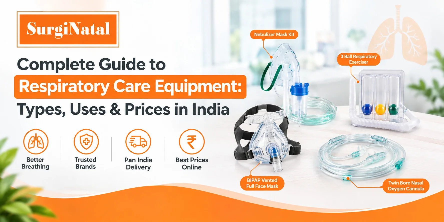 Complete Guide to Respiratory Care Equipment: Types, Uses & Prices in India