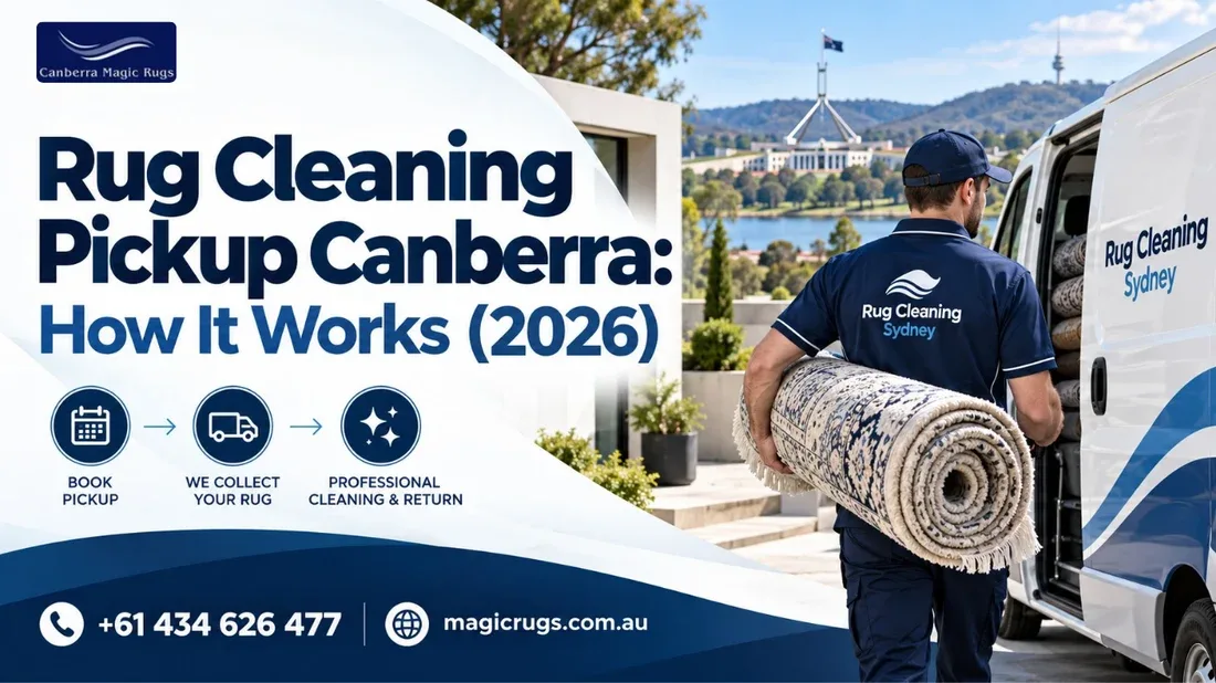 Rug Cleaning Pickup Canberra: How It Works