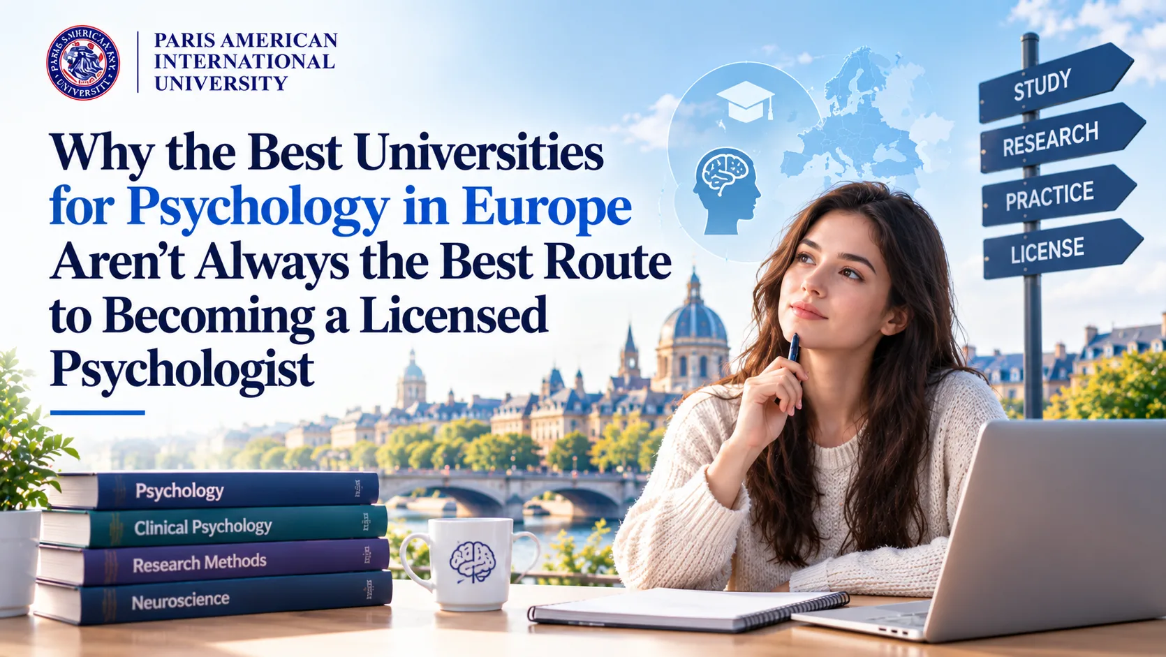Why the Best Universities for Psychology in Europe Aren’t Always the Best Route to Becoming a Licensed Psychologist