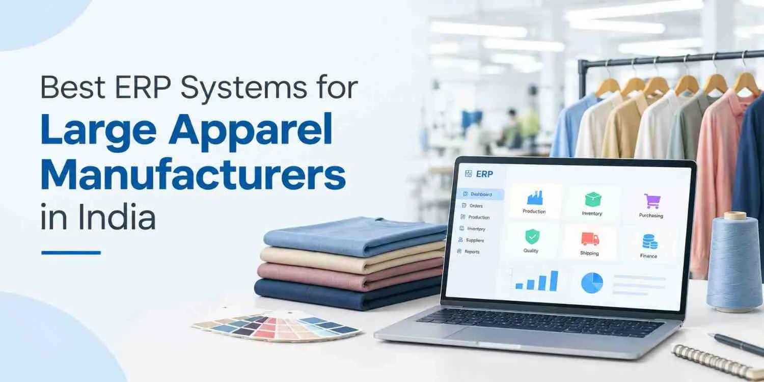 WFX: Best ERP Systems for Large Apparel Manufacturers in India