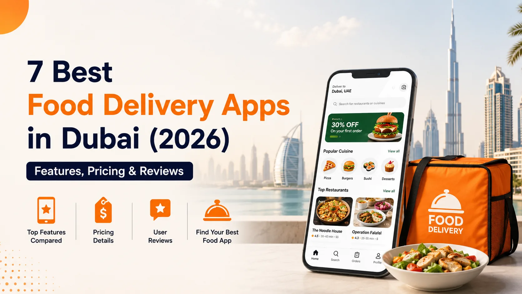 7 Best Food Delivery Apps in Dubai (2026): Features, Pricing & Reviews