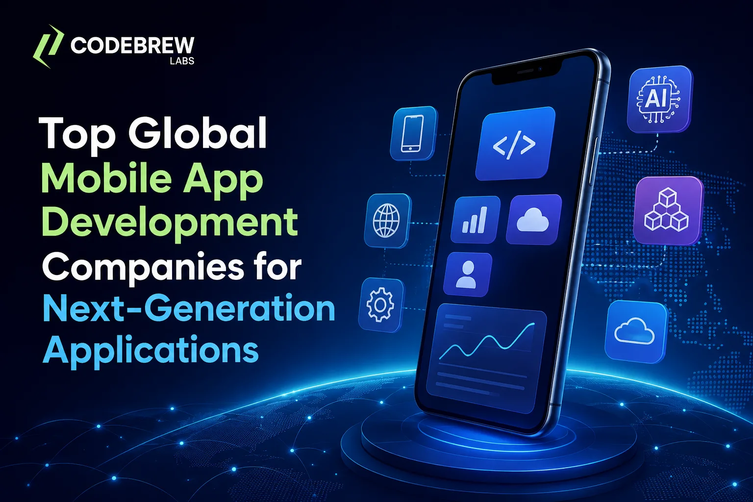 Top Global Mobile App Development Companies for Next-Generation Applications