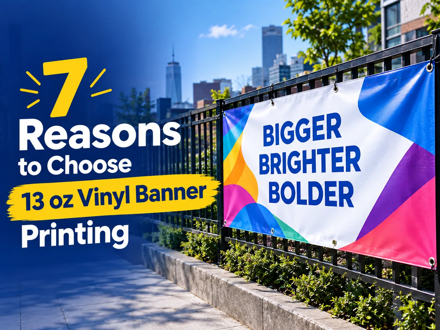 7 Reasons to Choose 13 oz Vinyl Banner Printing