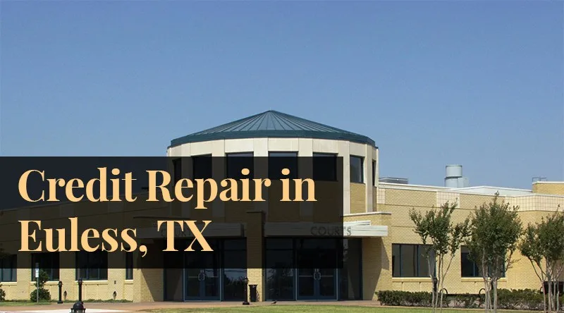 Discover Credit Repair Options in Euless TX and Tucson AZ for Better Credit Management and Long Term Financial Stability