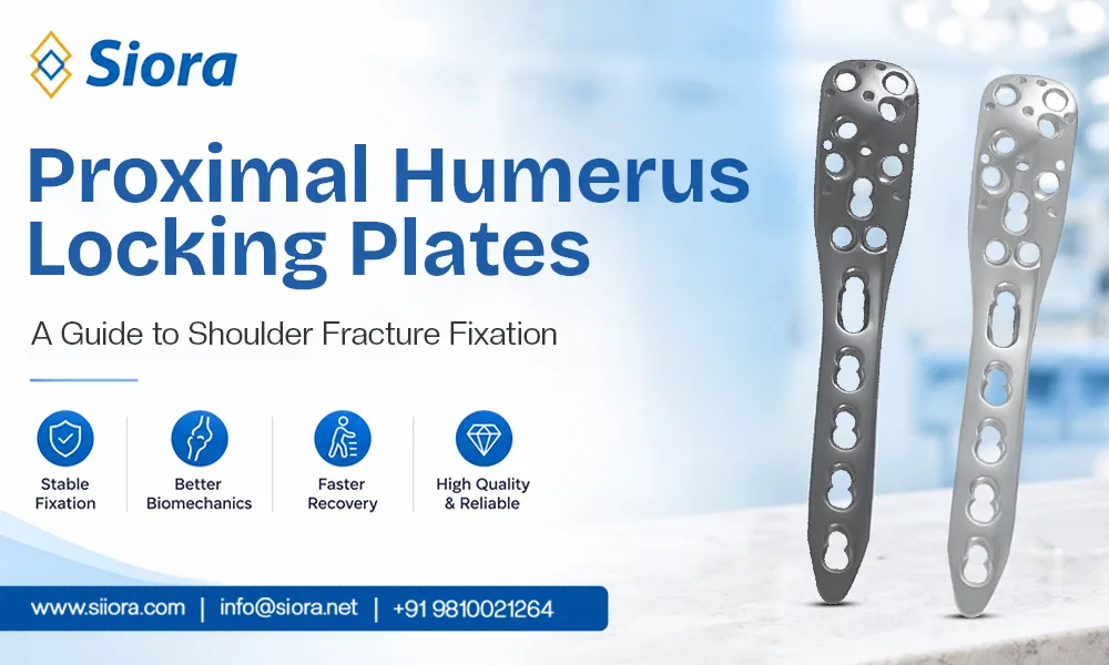 Proximal Humerus Locking Plates: A Guide to Shoulder Fracture Fixation