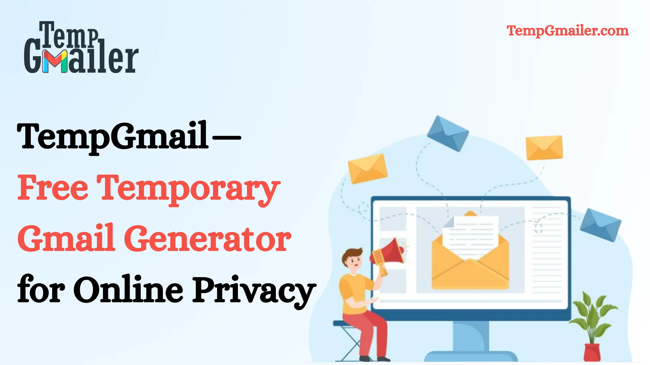 Temp Gmail: Make Online Signups Easier to Manage