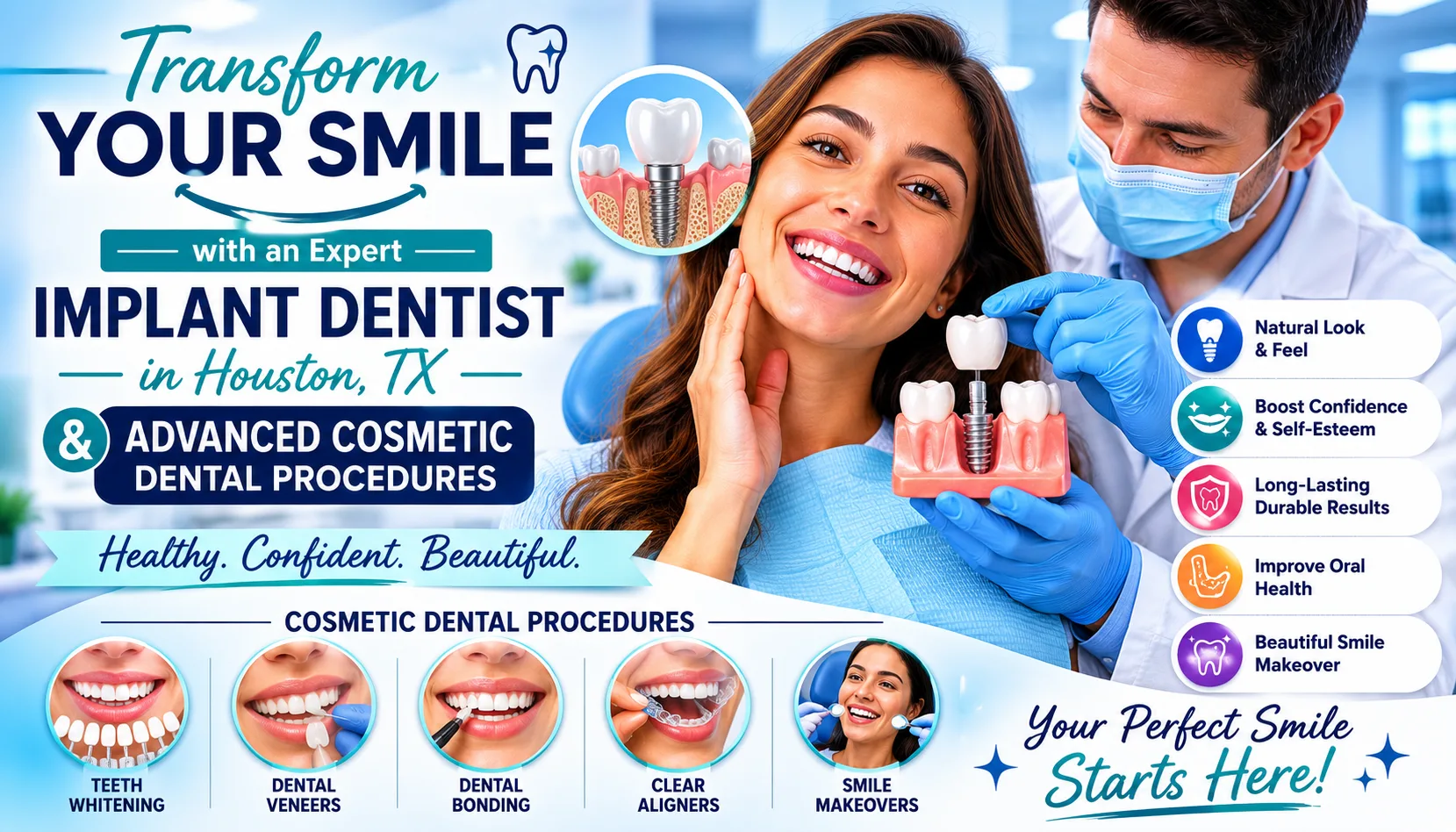 Transform Your Smile with an Expert Implant Dentist in Houston, TX & Advanced Cosmetic Dental Procedures