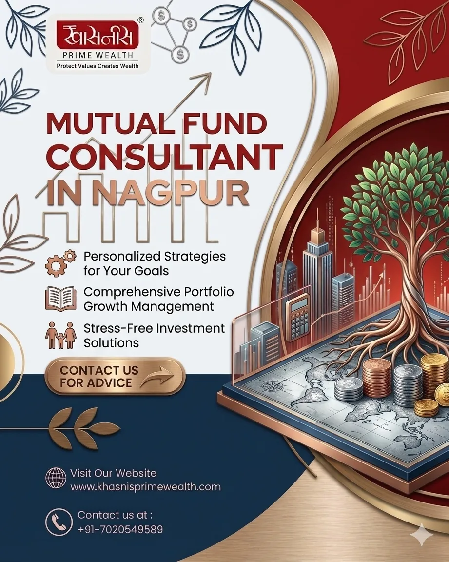 Mutual Fund Consultant in Nagpur: Expert Guidance for Smart Financial Planning