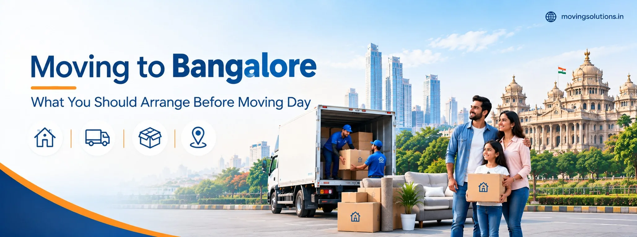 Moving to Bangalore: What You Should Arrange Before Moving Day