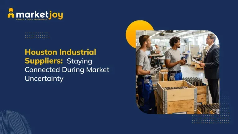 Houston Industrial Suppliers: Staying Connected During Market Uncertainty