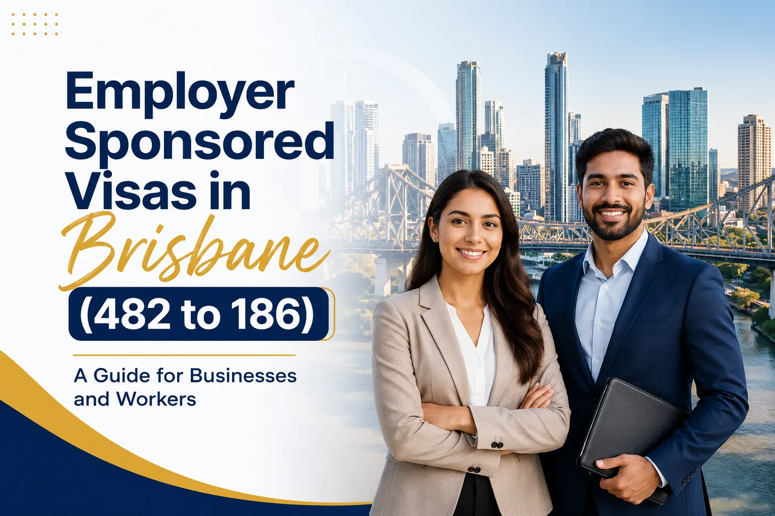 Employer Sponsored Visas in Brisbane (482 to 186): A Guide for Businesses and Workers