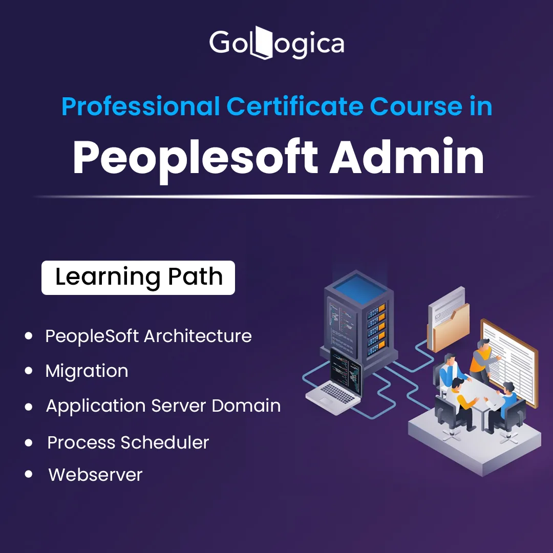 PeopleSoft Technical Training | Online Certification Course | GoLogica