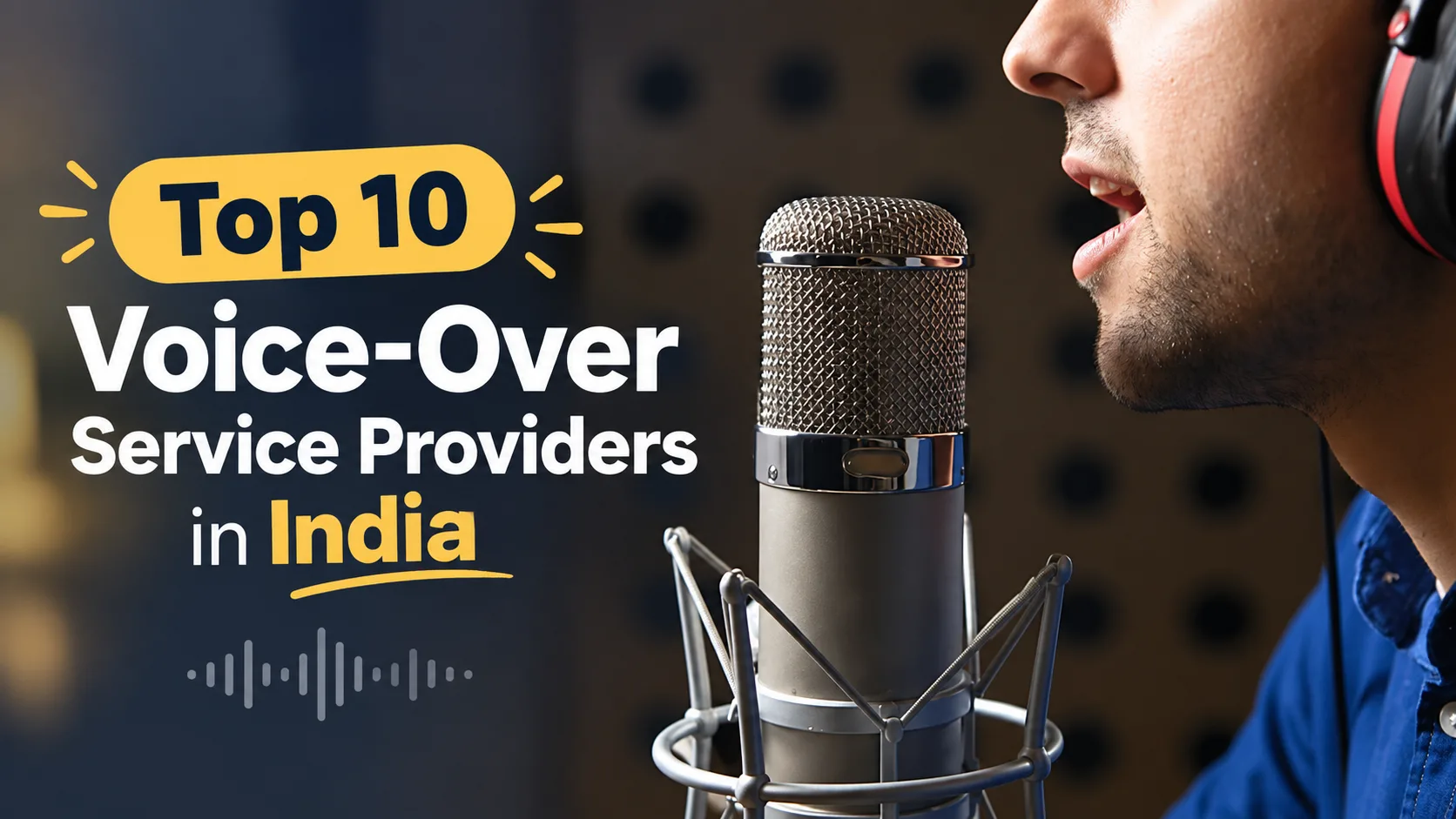 Top 10 Voice-Over Service Providers in India