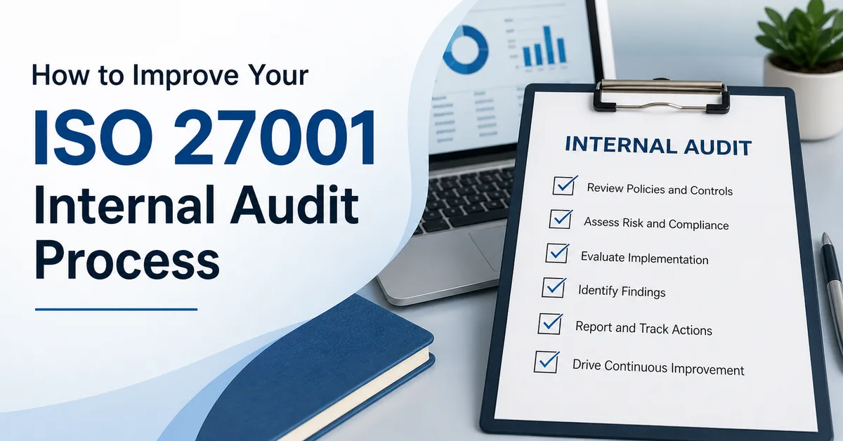How to Improve Your ISO 27001 Internal Audit Process