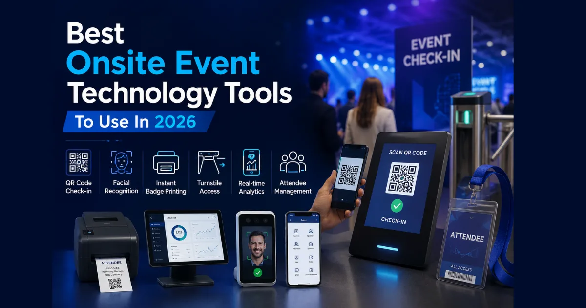 Best Onsite Event Technology Tools To Use In 2026