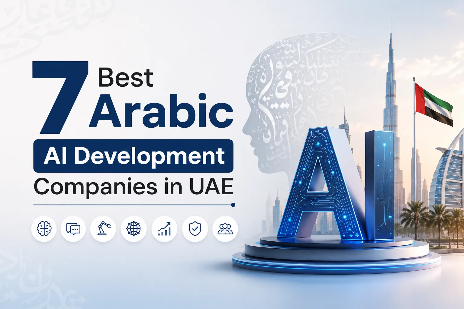 7 Best Arabic AI Development Companies in UAE - 2026