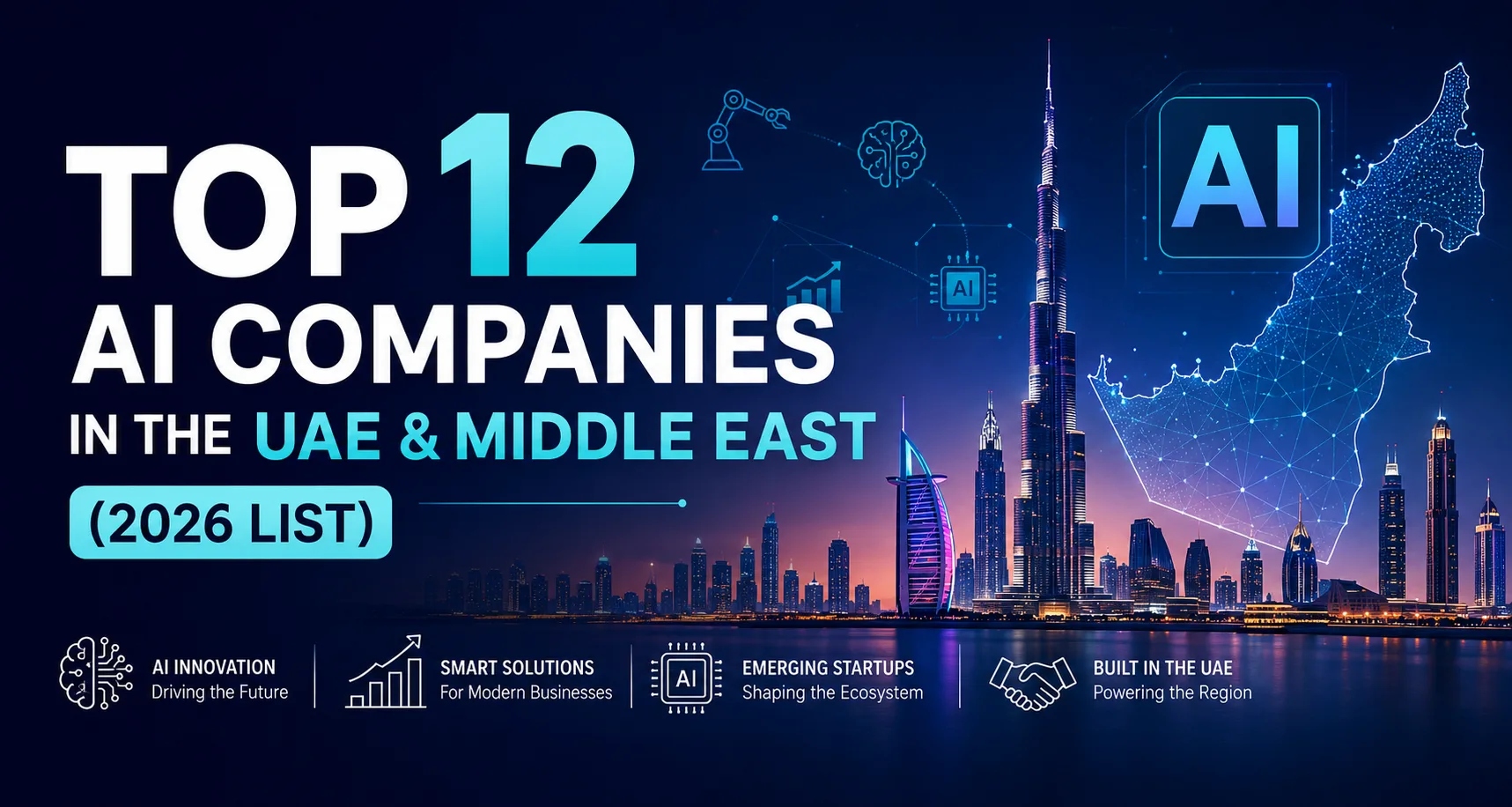 Top 12 AI Companies in the UAE & Middle East (2026 List)