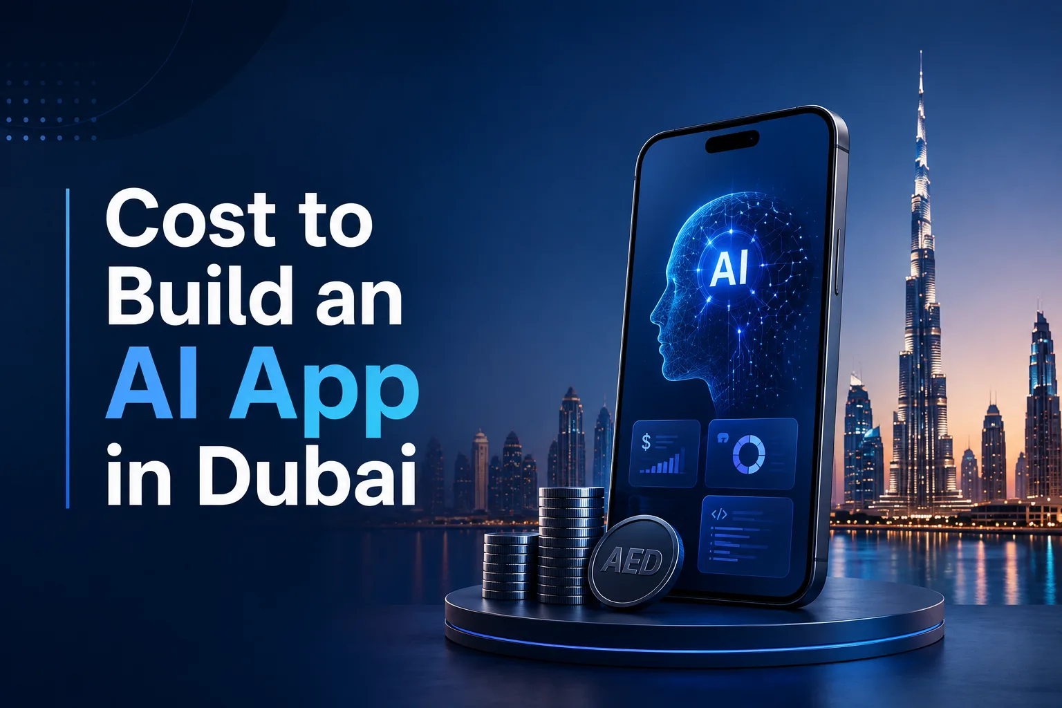 How Much Does It Really Cost to Build an AI App in Dubai in 2026?