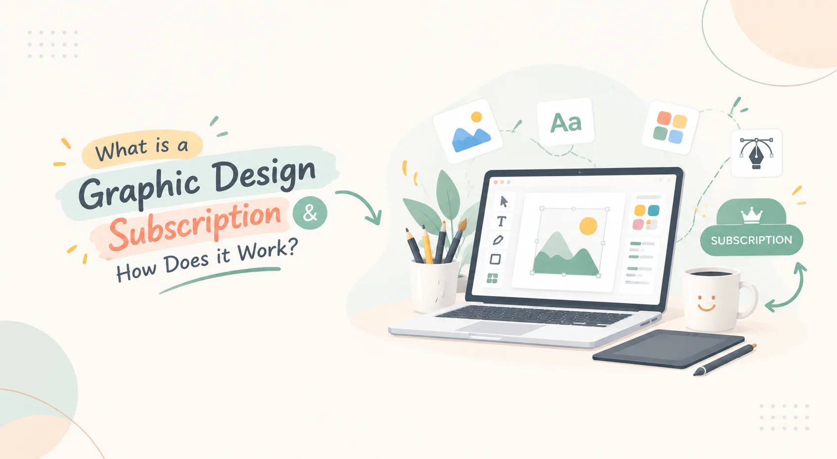 What is a Graphic Design Subscription & How Does it Work?
