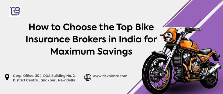 How to Choose the Top Bike Insurance Brokers in India for Maximum Savings