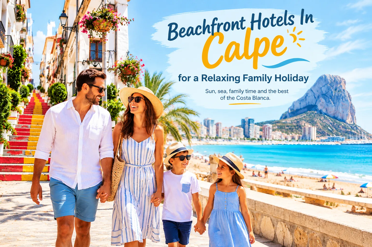 Beachfront Hotels In Calpe for a Relaxing Family Holiday