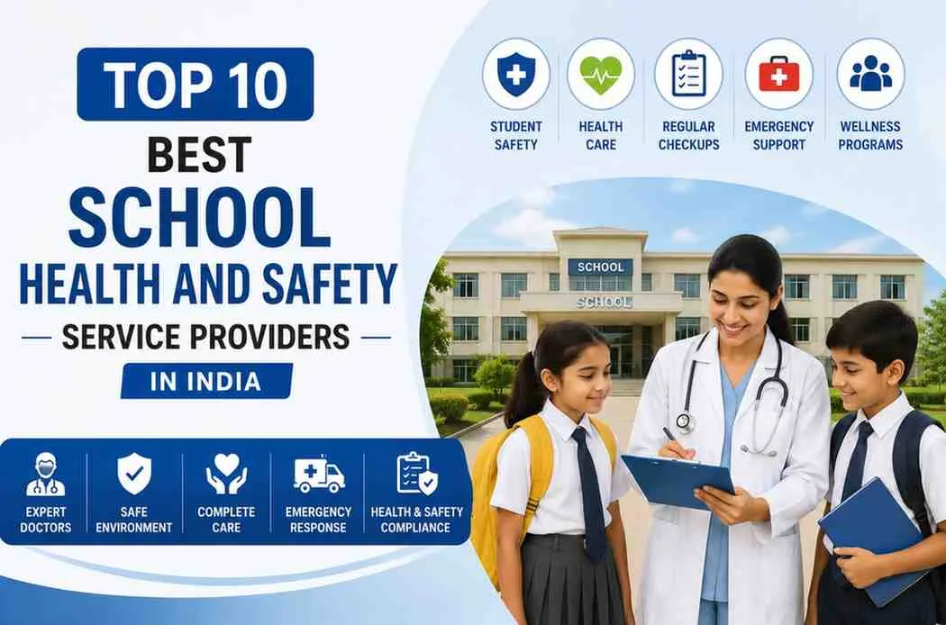 Top 10 Best School Health and Safety Service Providers in India