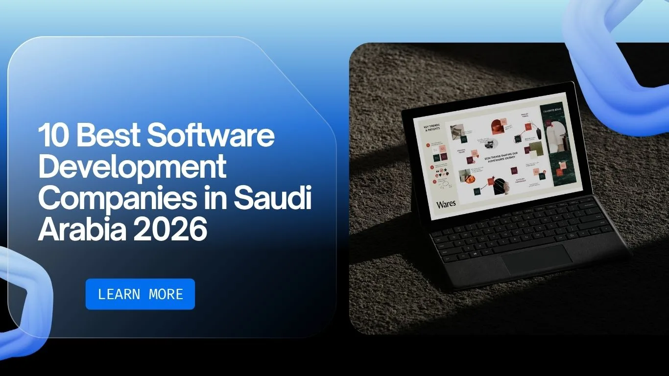 10 Best Software Development Companies in Saudi Arabia 2026
