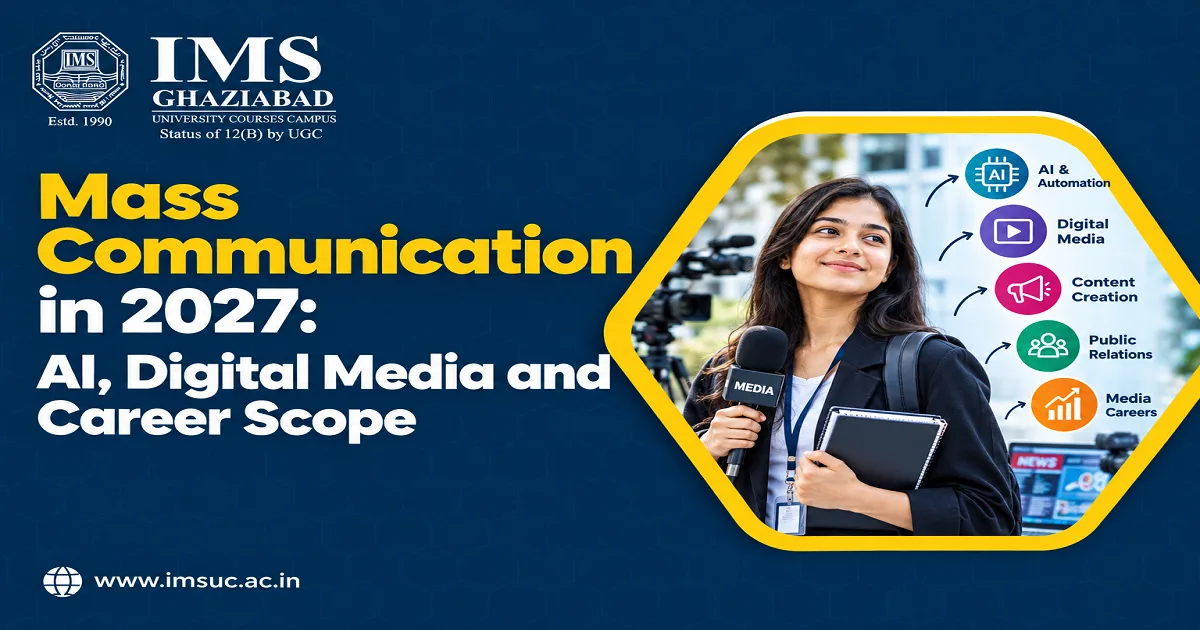 Mass Communication in 2027: AI, Digital Media and Career Scope