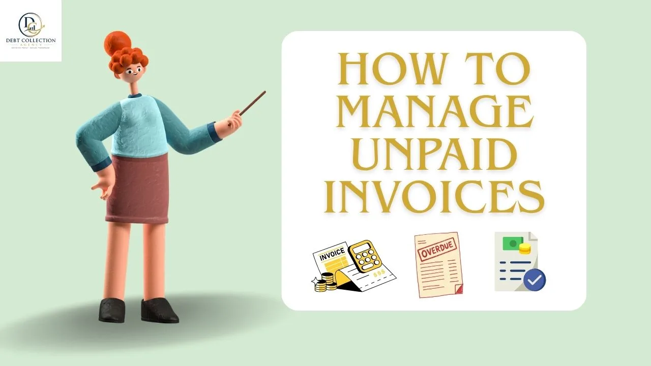 How to Manage Unpaid Invoices and Improve Business Cash Flow