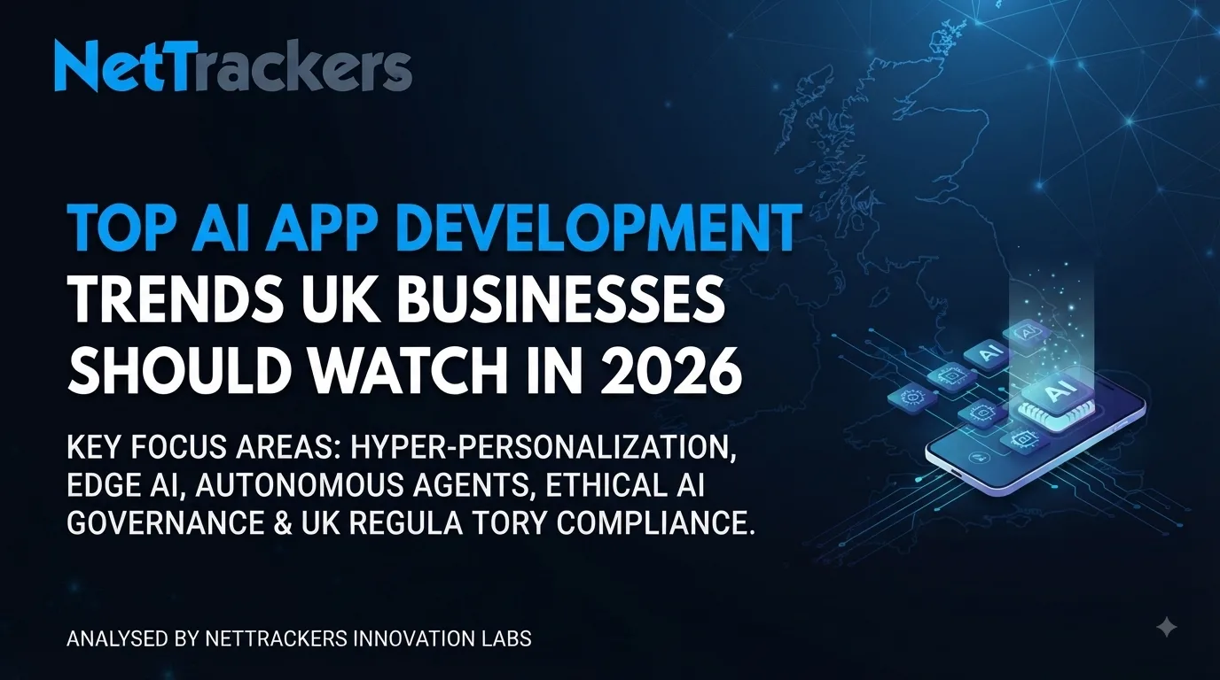 Top AI App Development Trends UK Businesses Should Watch in 2026