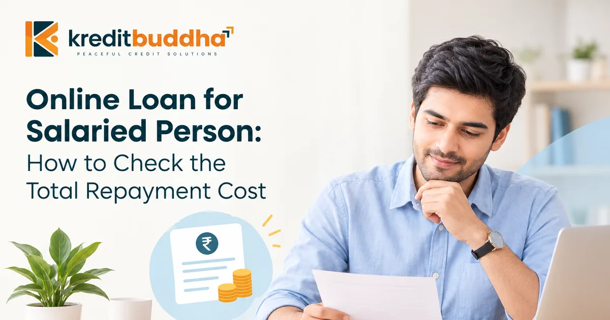 Online Loan for Salaried Person: How to Check the Total Repayment Cost