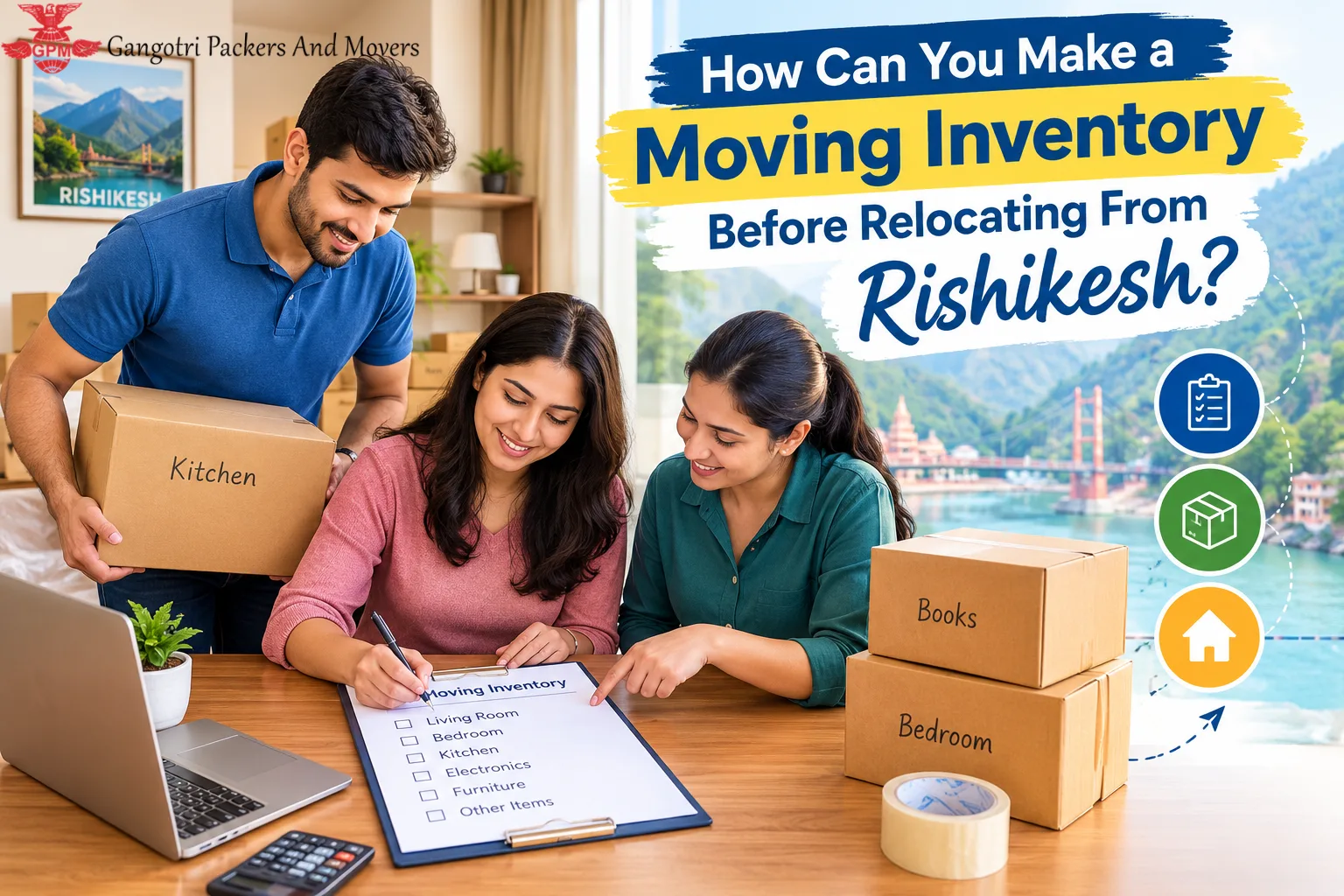 How Can You Make a Moving Inventory Before Relocating From Rishikesh?