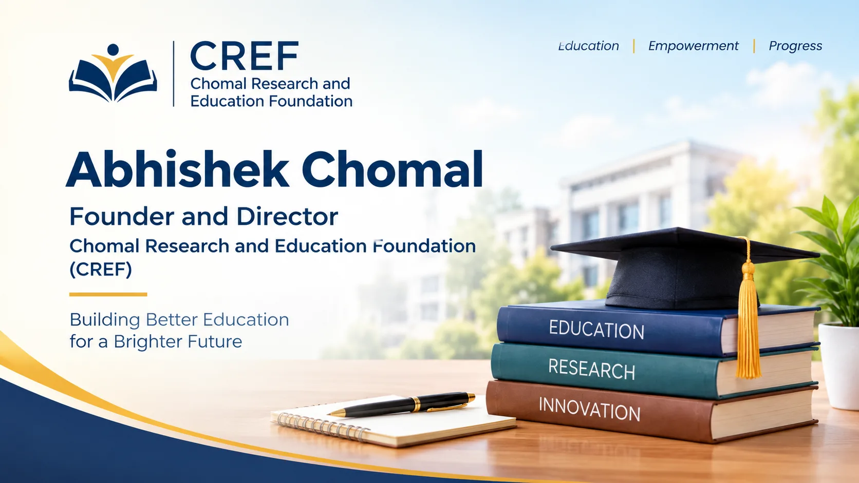 Abhishek Chomal: Driving Educational Vision as Founder and Director of CREF