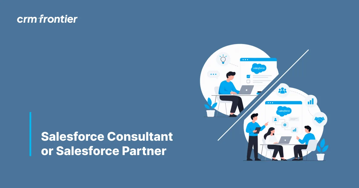 CRM Frontier's Guide to Choosing the Right Salesforce Solution