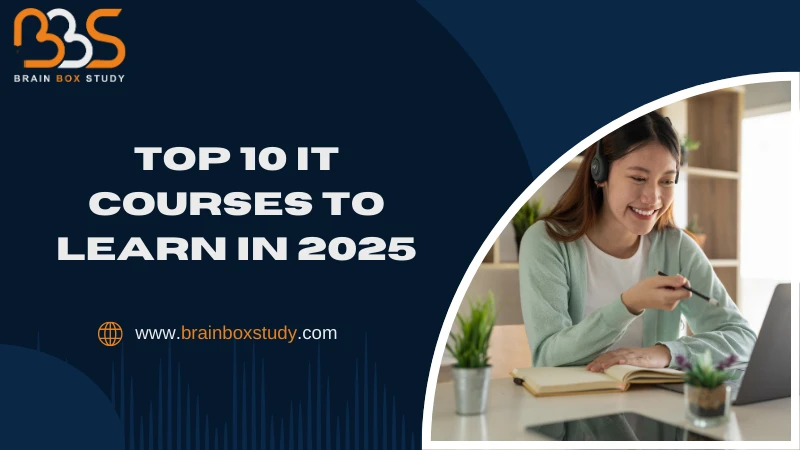 Top 10 IT Courses to Learn in 2025