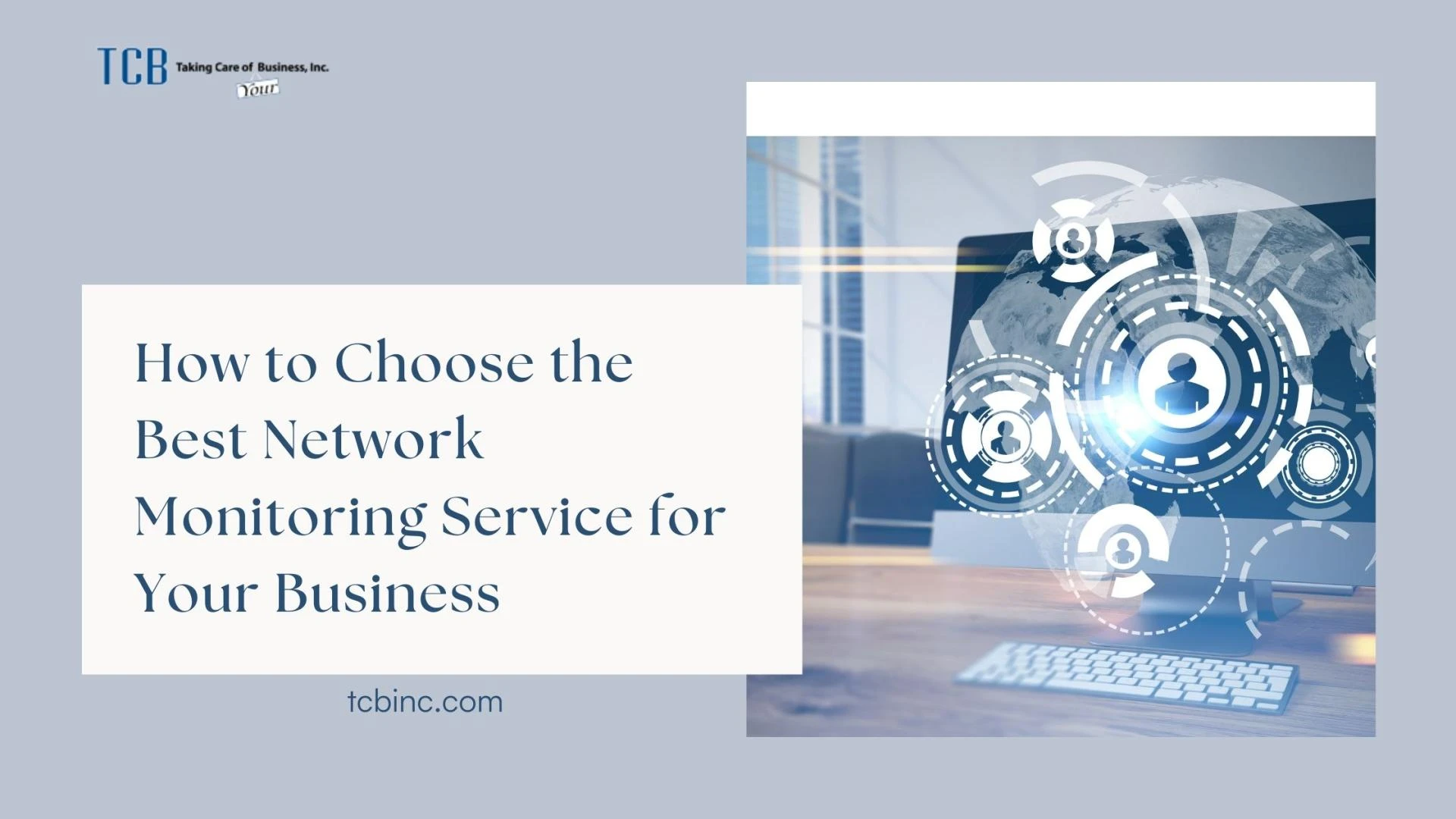 How to Choose the Best Network Monitoring Service for Your Business