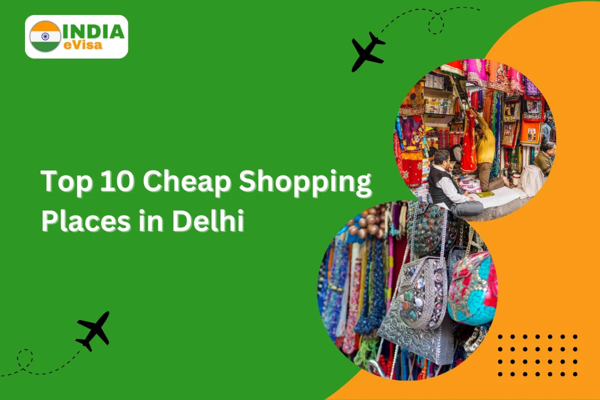 Top 10 Cheap Shopping Places in Delhi