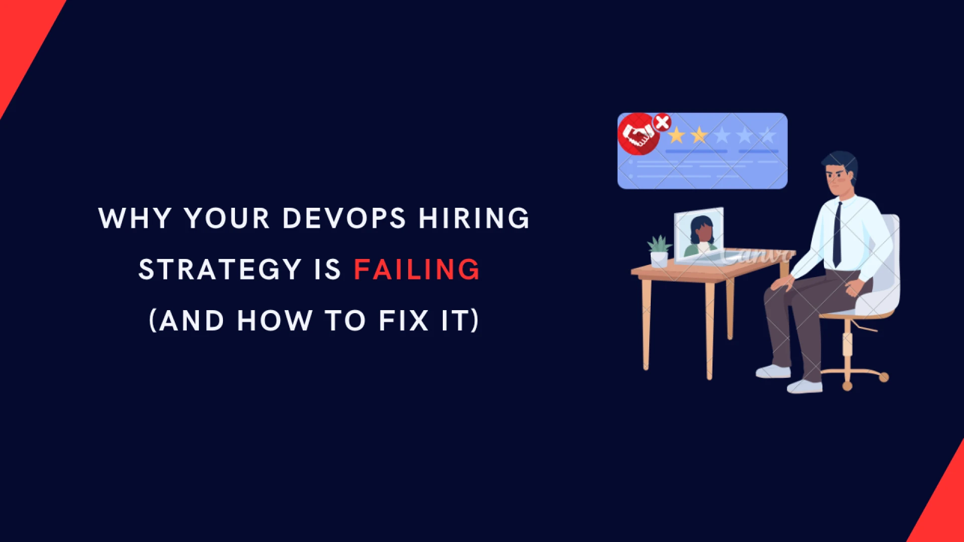 Why Your DevOps Hiring Strategy Is Failing (And How to Fix It): My Post Title