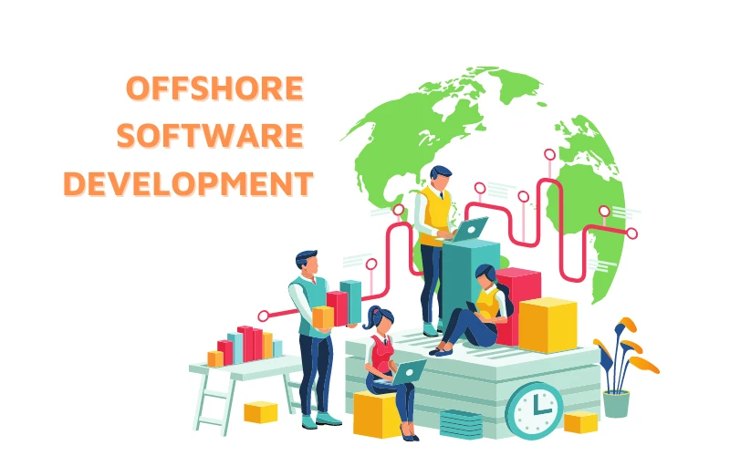 Why Choose Offshore Software Development Companies for Your Business?